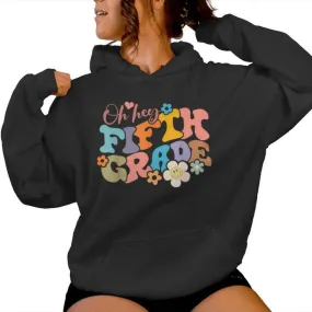 Boho Groovy Back To School Oh Hey Fifth Grade 5Th Grade Crew Women Hoodie