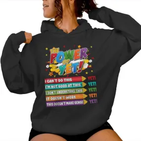 Growth Mindset Power Of Yet Back To School Teacher Women Women Hoodie